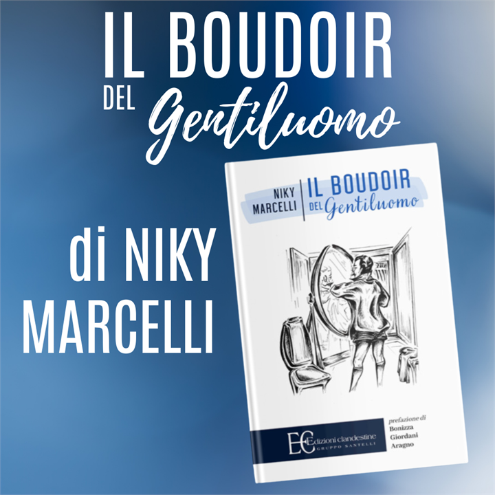 NIKY MARCELLI CI INSEGNA L'ARTE DELL'ELEGANZA CON IL SUO LIBRO 'IL BOUDOIR'